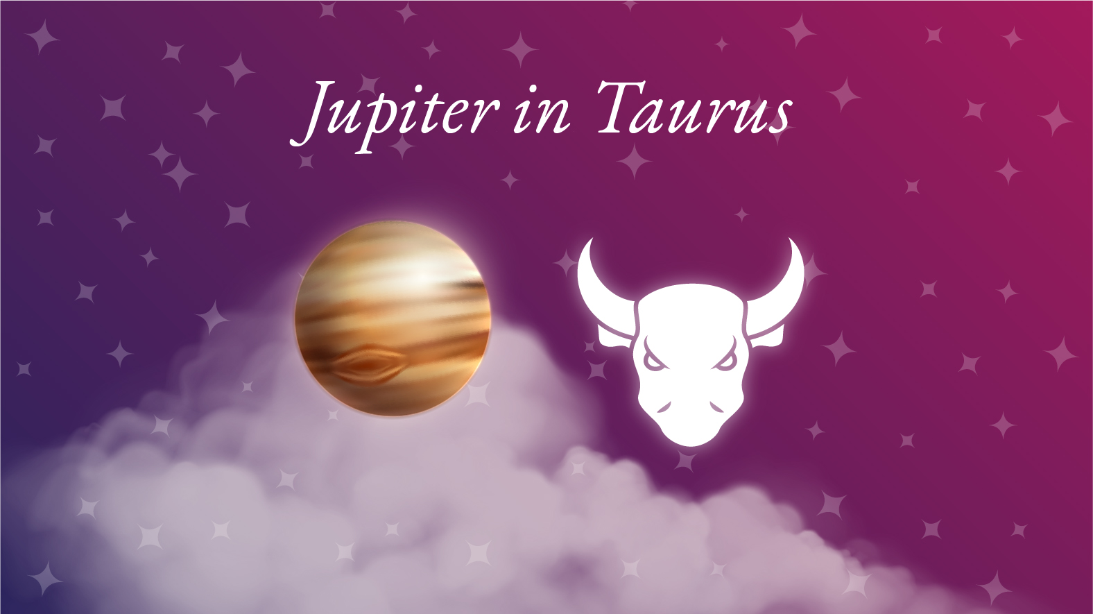 Jupiter in Taurus Meaning